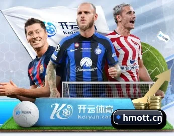 开云官网的故事 - 体育新闻资讯综合服务